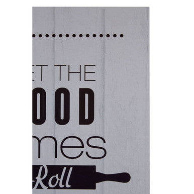 Pun and Games Let The Good Times Roll Wall Plaque