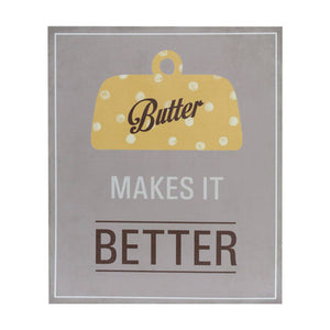 Butter Makes It Better | Wall Plaque